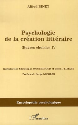 Psychologie de la création littéraire - oeuvres choisies IV
