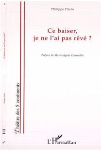 Ce baiser, je ne l'ai pas rêvé