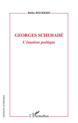 Georges Schehadé, l'émotion poétique