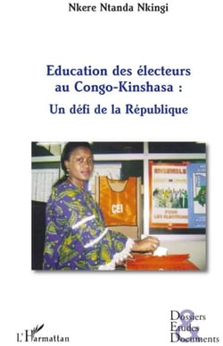 Éducation des électeurs au Congo Kinshsa - un défi de la République