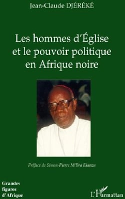 Les hommes d'Église et le pouvoir politique en Afrique noire