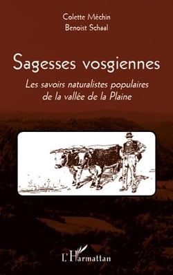 Sagesses vosgiennes - les savoirs naturalistes populaires de la vallée de la plaine