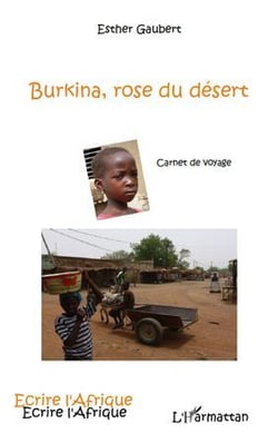 Burkina, rose du désert - carnet de voyage