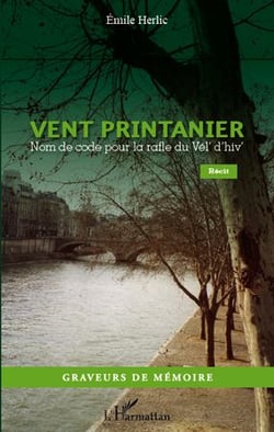 Vent printanier - nom de code pour la rafle du Vel' d'Hiv'