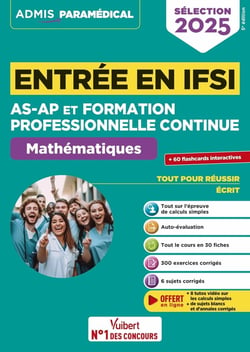 Entrée en IFSI Pour les AS-AP et formation professionnelle continue (FPC) : Mathématiques - 10 tutos offerts : Calcul - Sélection 2025