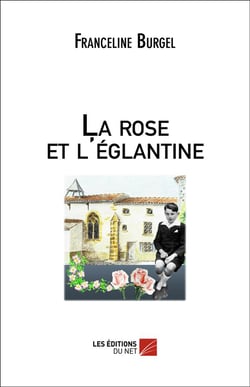La rose et l'églantine
