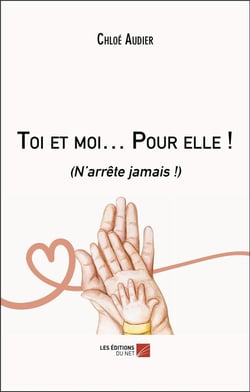 Toi et moi... pour elle ! : (n'arrête jamais !)