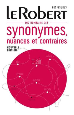 Dictionnaire des synonymes, nuances et contraires