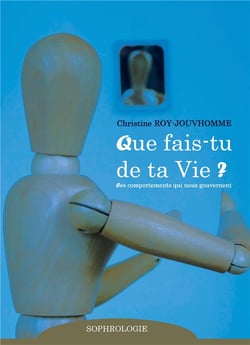 Que fais-tu de ta vie ? des comportements qui nous gouvernent