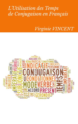 L'utilisation des temps de conjugaison en Français