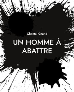 Un homme a abattre - roman