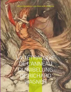 La tétralogie de l'anneau du nibelung de Richard Wagner