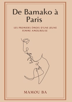 De Bamako à Paris - les premiers émois d'une jeune femme amoureuse
