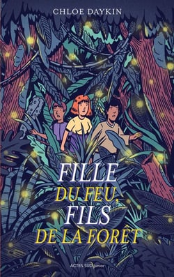 Fille du feu, fils de la forêt