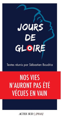 Jours de gloire : nos vies n'auront pas été vécues en vain