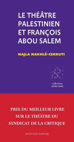 Le Théâtre Palestinien et François Abou Salem
