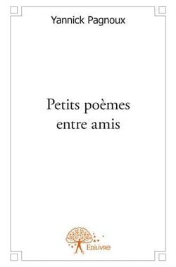 Petits poèmes entre amis