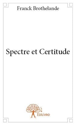 Spectre et certitude