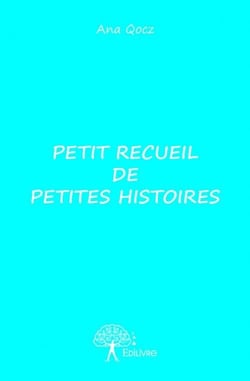 Petit recueil de petites histoires