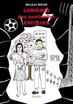 Lumières des sentinelles enfouies