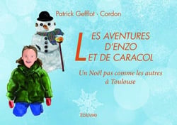 Les aventures d'enzo et de caracol - un noël pas comme les autres à toulouse