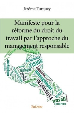 Manifeste pour la réforme du droit du travail par l'approche du management responsable