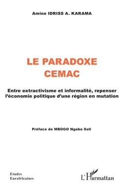 La Paradoxe CEMAC : Entre extractivisme et informalité, repenser l'économie politique d'une région en mutation