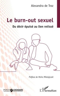 Le burn-out sexuel : Du désir épuisé au lien retissé