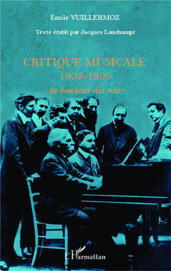 Critique musicale, 1902-1960 - au bonheur des soirs