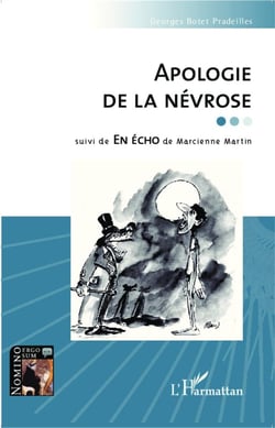 Apologie de la névrose - en écho de Marcienne Martin