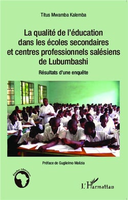 La qualité de l'éducation dans les écoles secondaires et centres professionnels salésiens de Lubumbashi - résultats d'une enquête