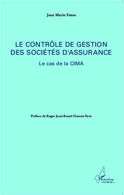 Le contrôle de gestion des sociétés d'assurance - le cas de la CIMA