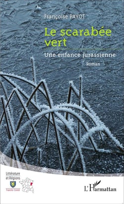 Scarabée vert - un enfance jurasienne