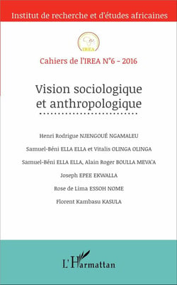 Cahiers de l'IREA Tome 6 : vision sociologique et anthropologique (édition 2016)