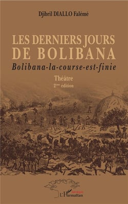 Les derniers jours de bolibana-- bolibana-la-course-est-finie - theatre 2eme edition (2e édition)