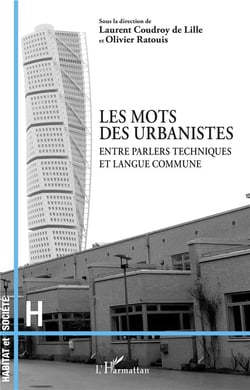 Les mots des urbanistes - entre parlers techniques et langue commune