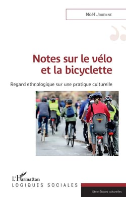 Notes sur le vélo et la bicyclette - regard ethnologique sur une pratique culturelle