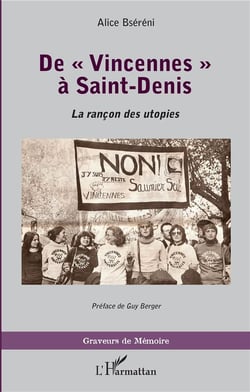 De "Vincennes" à Saint-Denis - la rançon des utopies