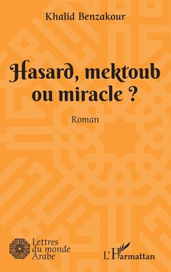 Hasard, mektoub, ou miracle?