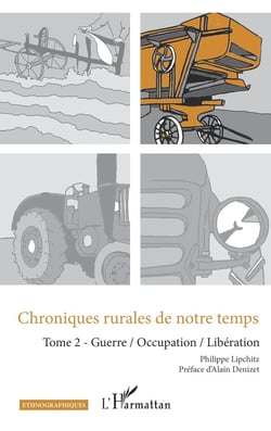 Chroniques rurales de notre temps Tome 2 : guerre / occupation / libération