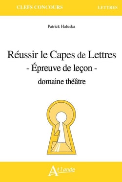 Réussir le Capes de lettres : épreuve de leçon - domaine théâtre