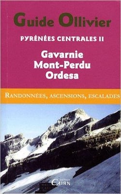 Pyrénées centrales t.2 - Gavarnie, monte Perdido, canyons espagnols