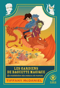 Les Gardiens de baguettes magiques : La malédiction des voleurs de momies