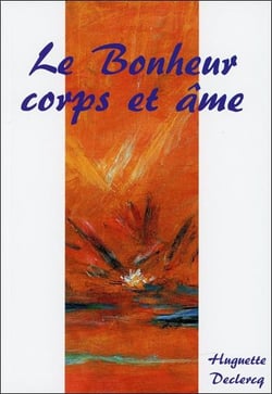 Le bonheur corps et âme