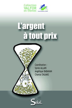 L'argent à tout prix