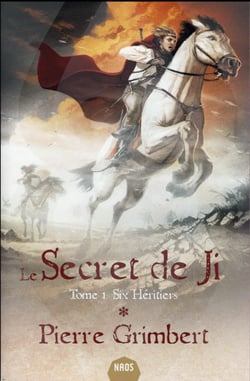Le secret de Ji Tome 1 : six héritiers