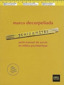 Schizomètre - petit manuel de survie en milieu psychiatrique
