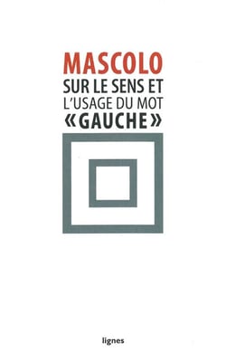 Sur le sens et l'usage du mot gauche