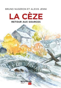 La Cèze - retour aux sources