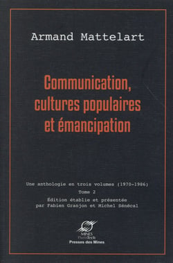 Communication, cultures populaires et émancipation t.2